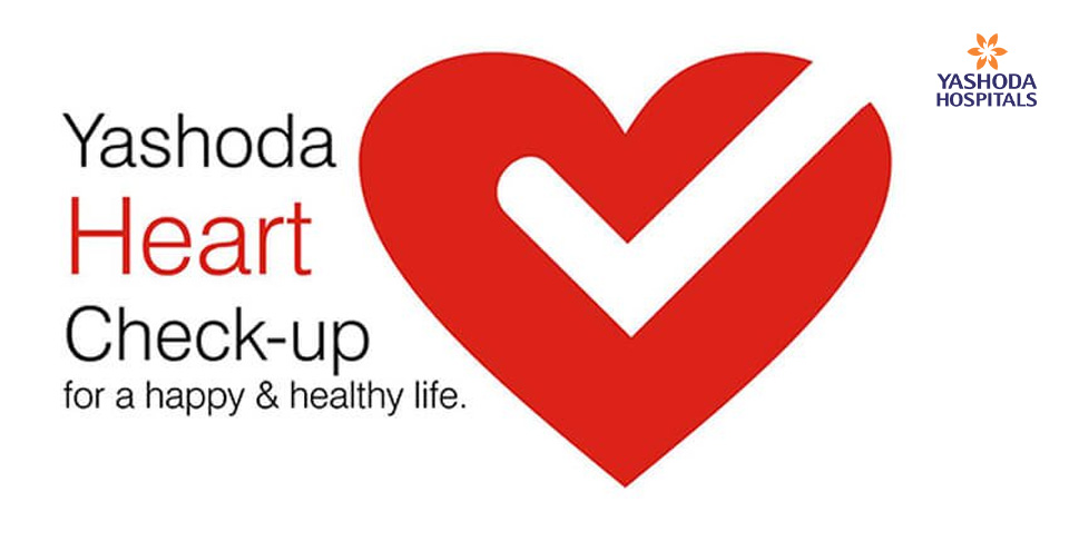 A Health Heart means a Happy Life – Yashoda Hospitals Heart Check-up