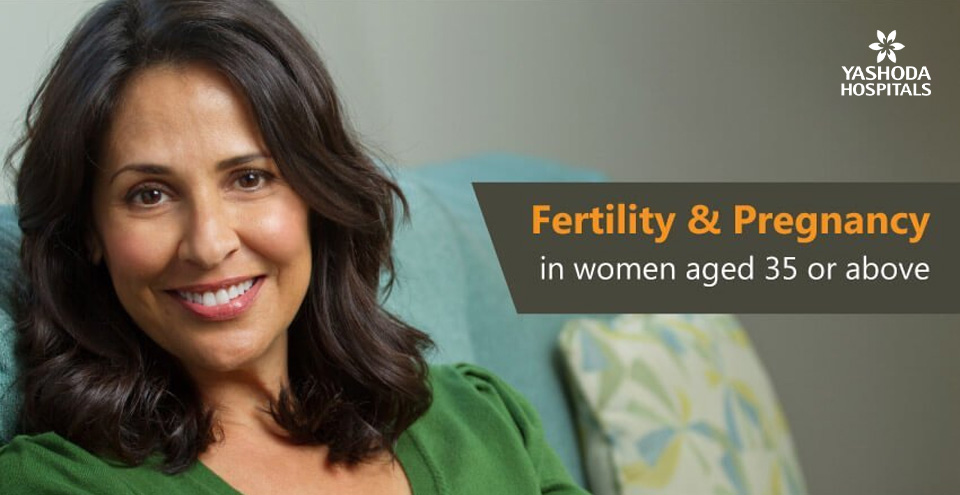 Implications of advanced age on fertility and pregnancy