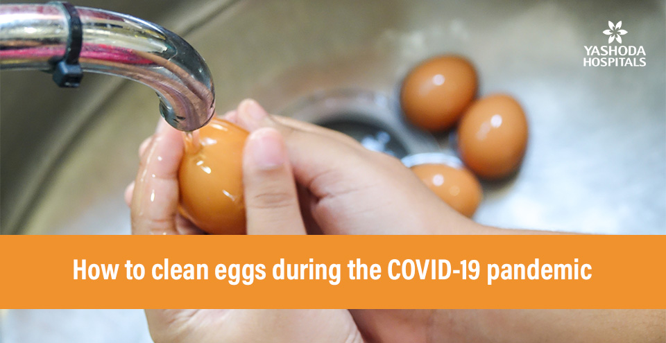 How to clean eggs during the COVID-19 pandemic?