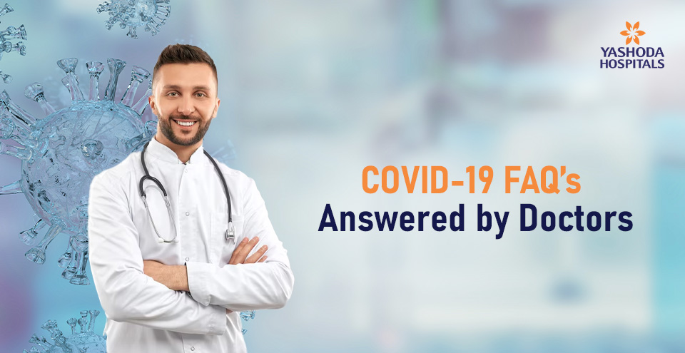 FAQs about Covid-19 – Answered by Doctors | May 2020