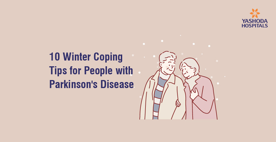 10 Winter Coping Tips for People with Parkinson’s Disease