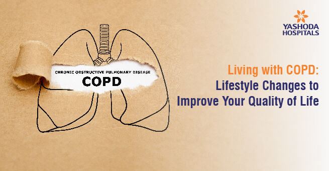 Living with COPD: Lifest‌yle Changes To Improve Your Quality of Life